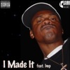 I Made It - Single