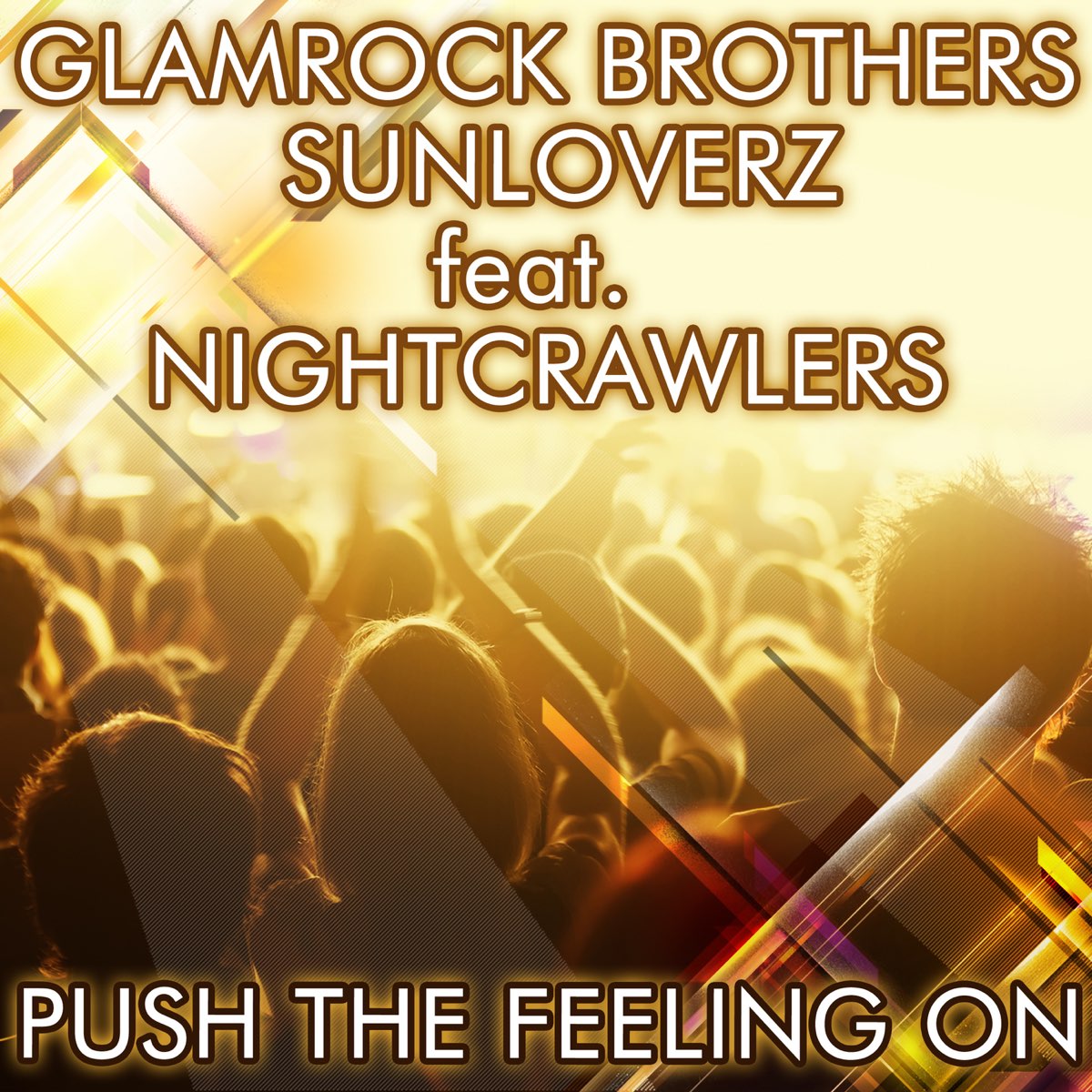 Glamrock brothers. Push the feeling. Обложка Glamrock brothers. Nightcrawlers Push the feeling on Perfectov Remix.