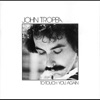 John Tropea - To Touch You Again/Lady Blue