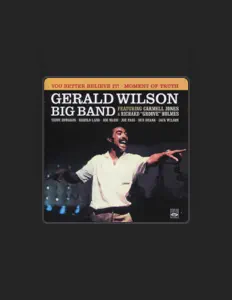 Listen to Gerald Wilson Big Band, watch music videos, read bio, see tour dates & more!
