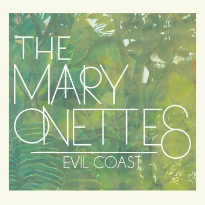 Evil Coast - Single - The Mary Onettes