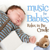 Music for Babies. Relax in the Cradle
