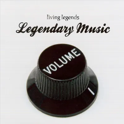 Legendary Music - Living Legends Legendary Music - Living Legends