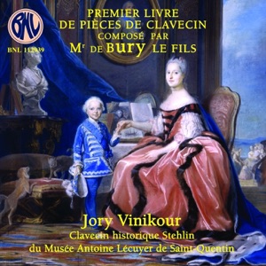 Bury: Premier livre de pièces de clavecin (Clavecin historique Stehlin du Musée Antoine Lécuyer - Saint-Quentin)