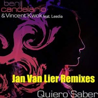 Quiero Saber feat Leedia (Jan Van Lier Remixes) - Single - Benji Candelario, Vincent Kwok & Leedia