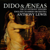 Dido & Aeneas, Act 3: But Death, Alas! When I Am Laid in Earth - Anthony Lewis, The St. Anthony Singers & English Chamber Orchestra