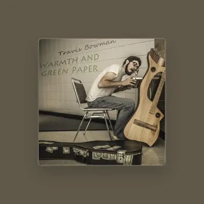 Listen to Travis Bowman, watch music videos, read bio, see tour dates & more!