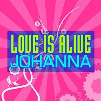 Love Is Alive (Brainbug Mix) — Johanna