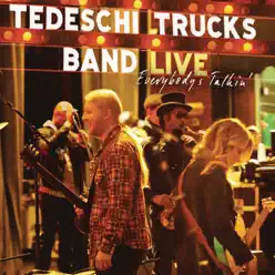 Everybody's Talkin' (Live) - Tedeschi Trucks Band