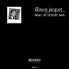Illinois Jacquet - Star Dust (Remastered)