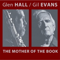 The Mother of the Book - Glen Hall & Gil Evans