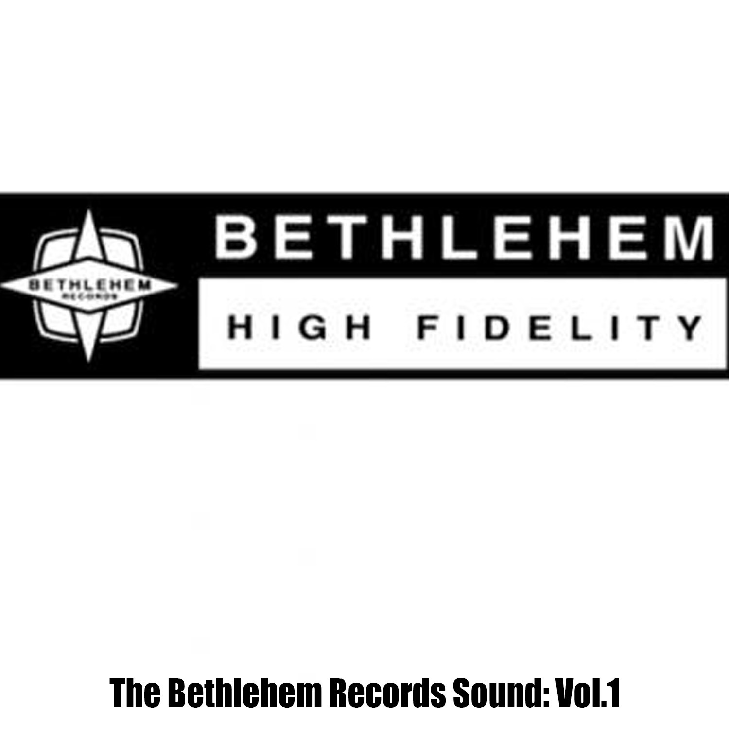 The Bethlehem Records Sound, Vol. 1