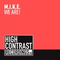 We Are! — M.I.K.E.
