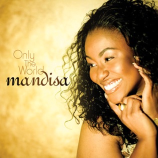 Mandisa Only The World