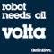 Volta - Robot Needs Oil lyrics
