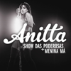 Anitta - Show das Poderosas  arte