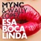 Esa Boca Linda (Original Mix) - MYNC & Wally Lopez lyrics