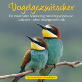 Einmaliges Vogelkonzert an einem herrlichen Sommertag, Pt. 2