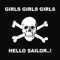 Hello Sailor - Girls Girls Girls lyrics