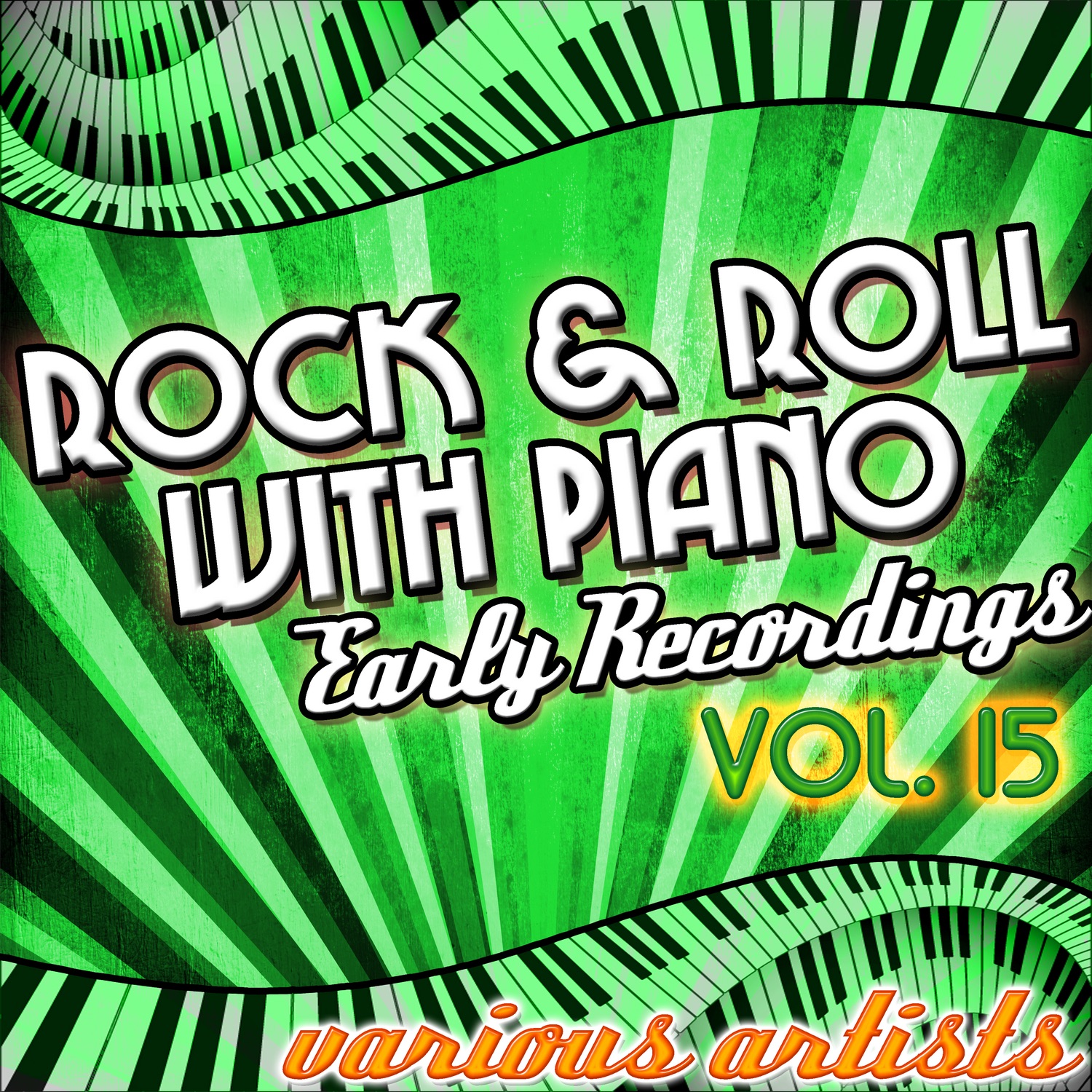 Rock & Roll With Piano, Vol. 15 - Early Recordings