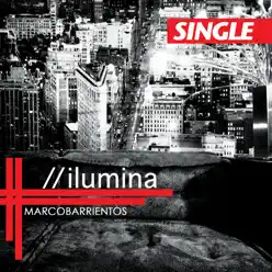Ilumina - Single - Marco Barrientos