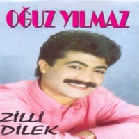 Zilli Dilek - Oğuz Yılmaz