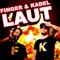 Laut (Bigroom Mix) - Finger & Kadel lyrics