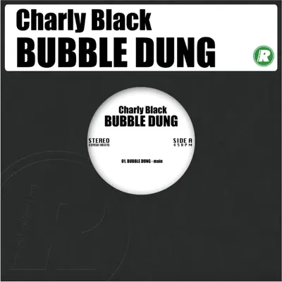 BUBBLE DUNG - Single - Charly Black