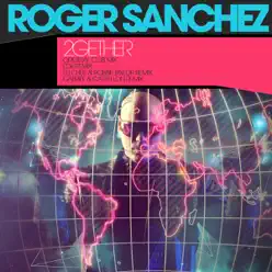 2Gether (Remixes) - EP - Roger Sanchez