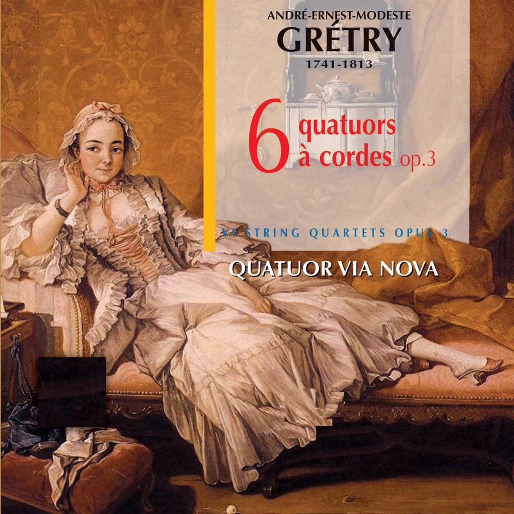 Обложка альбома «Gretry: Six quatuors, Op. 3» — Quatuor Via Nova