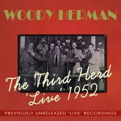 The Third Herd 'Live' 1952 - Woody Herman