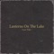 Ships in the Rain (Laurel Halo Remix) - Lanterns on the Lake lyrics