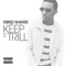 Keep It Trill - Kirko Bangz lyrics