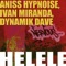 Helele - Aniss Hypnoise, Ivan Miranda & Dynamik Dave lyrics