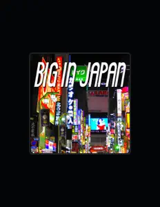 Big in Japan सुनें, म्यूज़िक वीडियो देखें, बायो पढ़ें, दौरे की तारीखें और बहुत कुछ देखें!