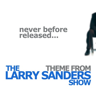 Theme from "The Larry Sanders Show" - Single
