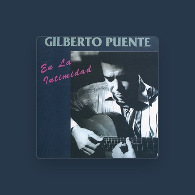 Ouve Gilberto Puente, vê vídeos de música, lê a biografia, vê as datas da digressão e muito mais!