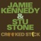 Crooked Stick - Jamie Kennedy & Stu Stone lyrics