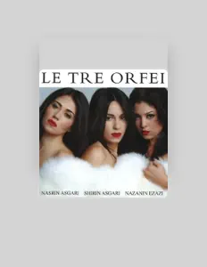 Listen to Le Tre Orfei, watch music videos, read bio, see tour dates & more!