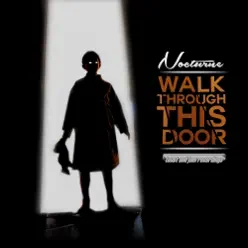 Walk Through This Door - Single - Nocturne Walk Through This Door - Single - Nocturne