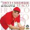 Franco Staco - Mama non m'ama