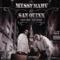 Go There With Me - Messy Marv & San Quinn lyrics