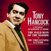 Tony Hancock - A Sunday Afternoon At Home, The Wild Man of the Woods & the Threatening Letters - Anthony Hancock