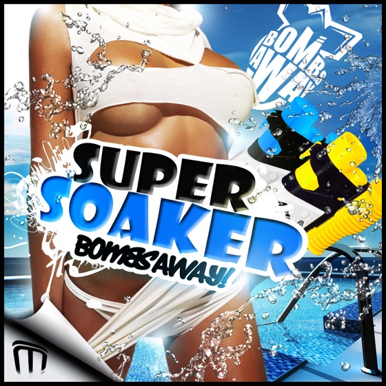 Cover artwork for Super Soaker (Radio Edit)