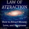Law of Attraction (How to Attract Money, Love, and Happiness) - Chloe