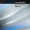 Long Way (Hiroki Esashika Remix) - Andrey Presto lyrics