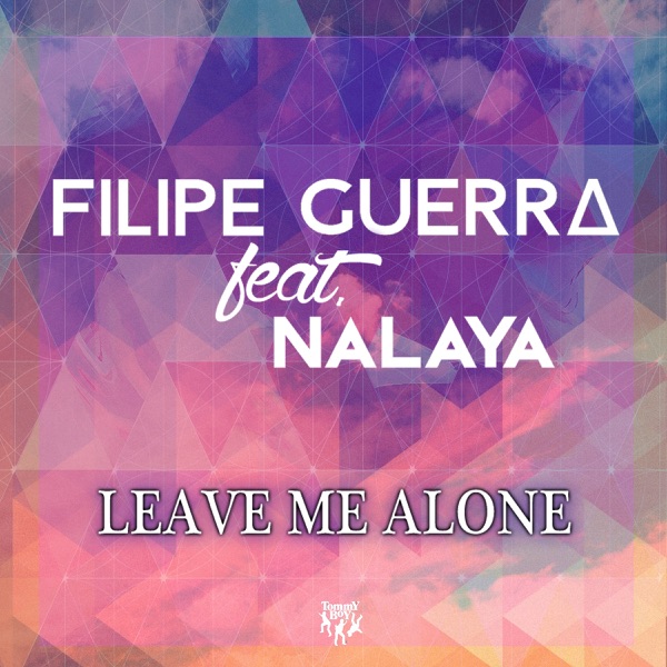 Leave Me Alone (feat. Nalaya) [Remixes] - EP