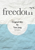 Freedom (Original Mix) - Single