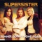 Summer Gonna Come Again (Love to Infinity Mix) - Supersister lyrics