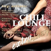 Extraordinary Chill Lounge, Vol. 3 (Best Chillout Downbeat and Ambient Pearls) artwork